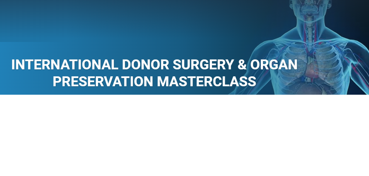 Masterclass International Donor Surgery & Organ Preservation